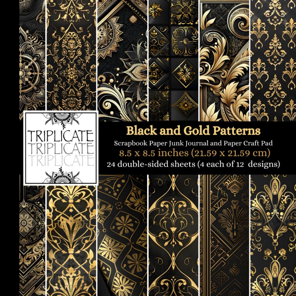 Black and Gold Patterns Scrapbook Paper, Junk Journal and Paper Craft Pad: 24 double-sided matte pages of 8.5 x 8.5 inch 60lb (90gsm) decorative craft paper of 12 background designs (4 of each design)