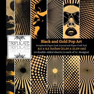 Black and Gold Pop Art Scrapbook Paper, Junk Journal and Paper Craft Pad: 24 double-sided matte pages of 8.5 x 8.5 inch 60lb (90gsm) decorative craft paper of 12 background designs (4 of each design)