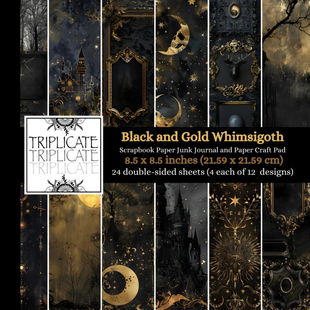 Black and Gold Whimsigoth Scrapbook Paper, Junk Journal and Paper Craft Pad: 24 double-sided matte pages of 8.5 x 8.5 inch 60lb (90gsm) decorative ... of 12 background designs (4 of each design)