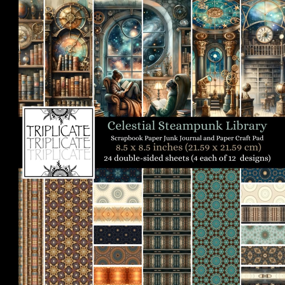 Celestial Steampunk Library Scrapbook Paper Junk Journal and Paper Craft Pad: 24 double-sided matte pages of 8.5 x 8.5 inch 60lb (90gsm) decorative ... 12 background designs (4 of each design)