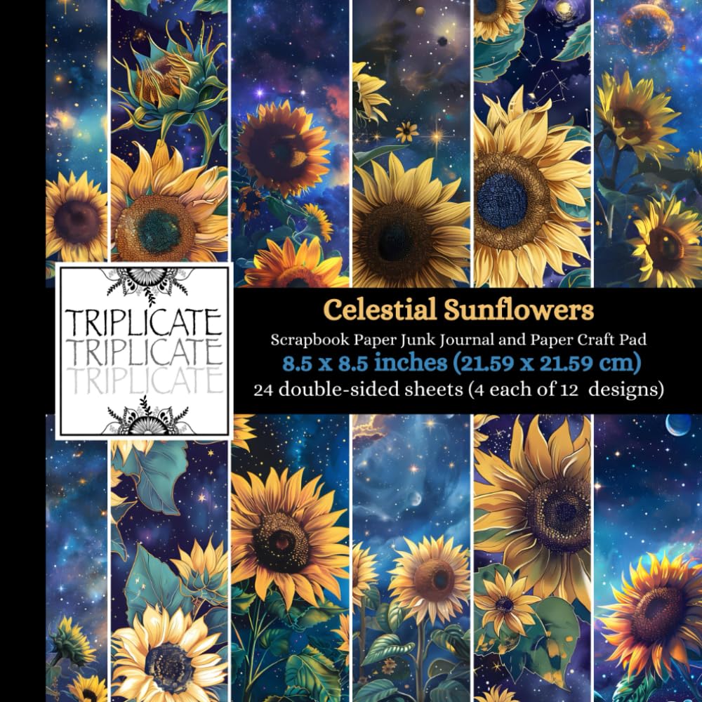 Celestial Sunflowers Scrapbook Paper, Junk Journal and Paper Craft Pad: 24 double-sided matte pages of 8.5 x 8.5 inch 60lb (90gsm) decorative craft paper of 12 background designs (4 of each design)
