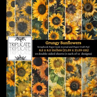 Grungy Sunflowers Scrapbook Paper, Junk Journal and Paper Craft Pad: 24 double-sided matte pages of 8.5 x 8.5 inch 60lb (90gsm) decorative craft paper of 12 background designs (4 of each design)
