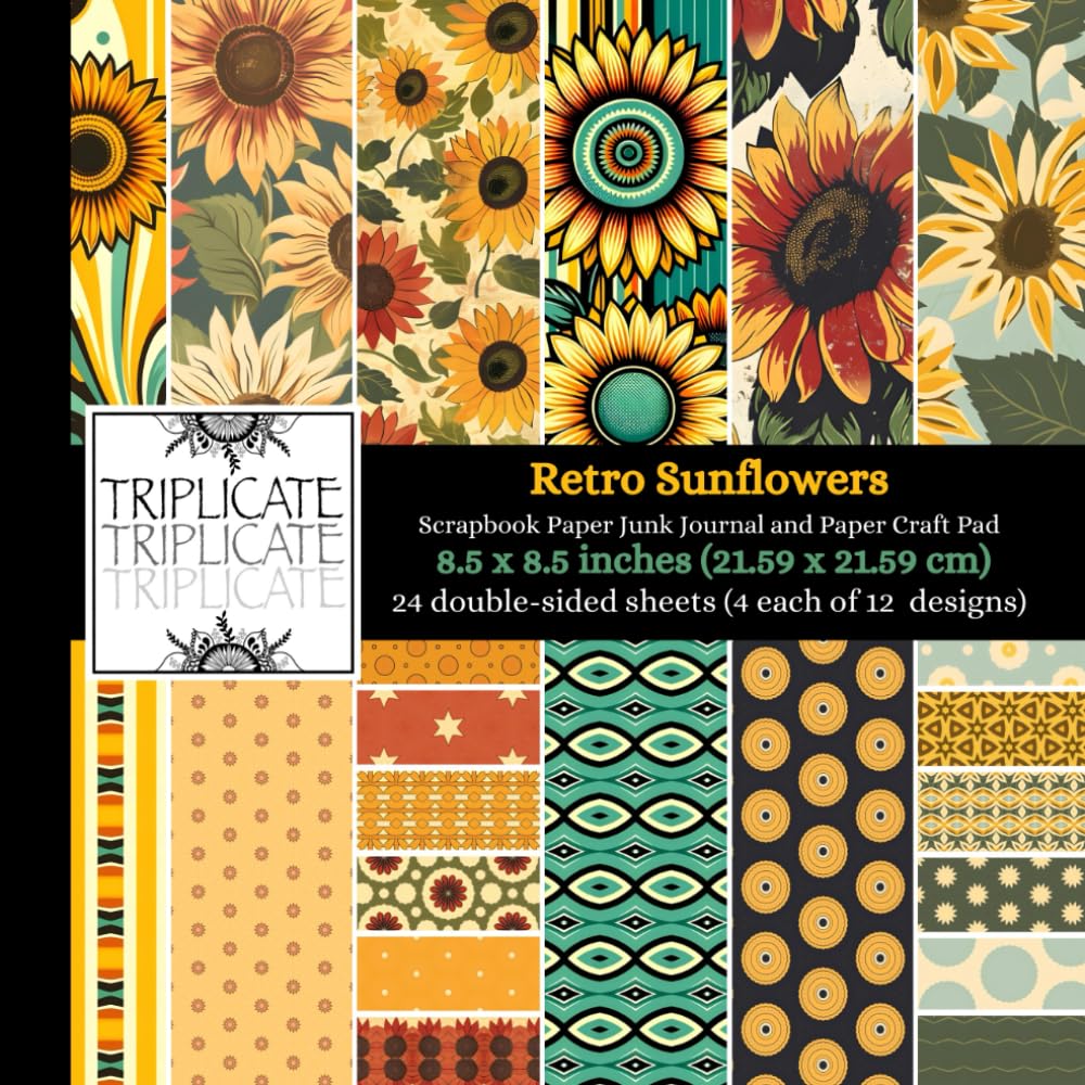 Retro Sunflowers Scrapbook Paper, Junk Journal and Paper Craft Pad: 24 double-sided matte pages of 8.5 x 8.5 inch 60lb (90gsm) decorative craft paper of 12 background designs (4 of each design)