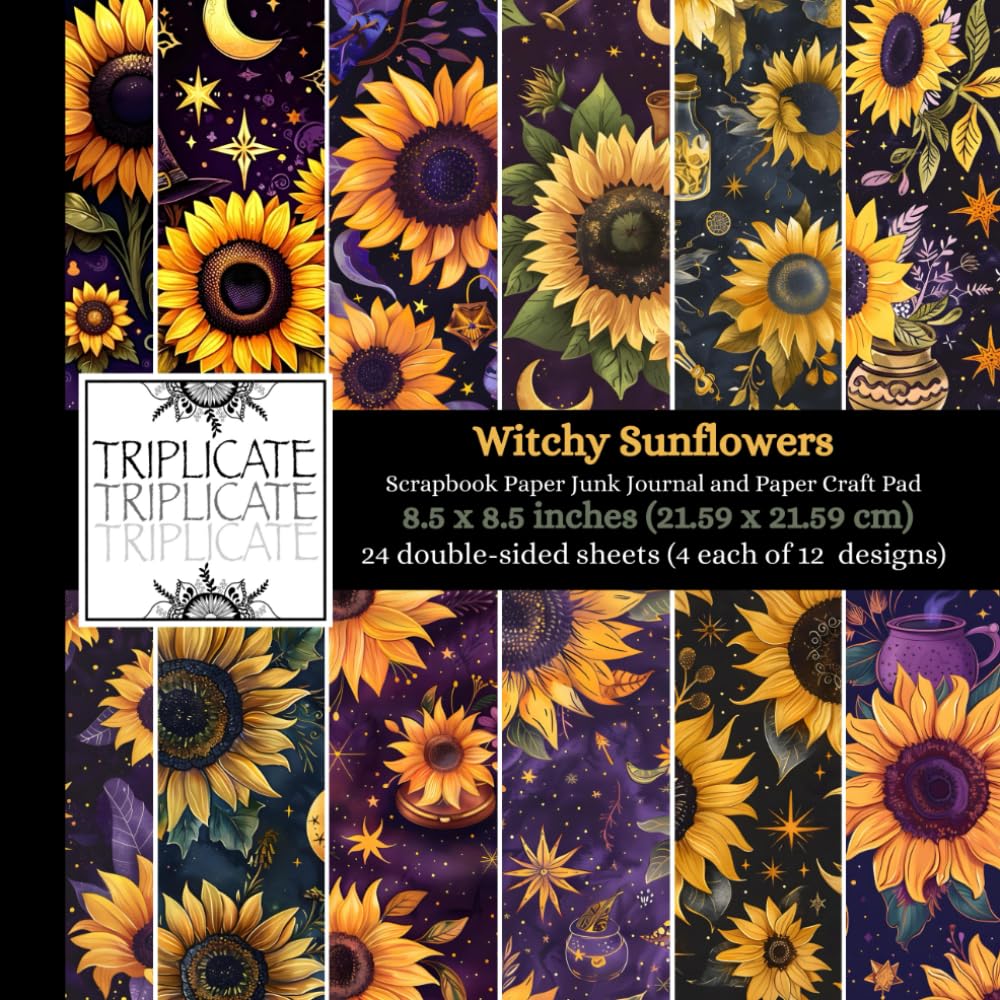 Witchy Sunflowers Scrapbook Paper, Junk Journal and Paper Craft Pad: 24 double-sided matte pages of 8.5 x 8.5 inch 60lb (90gsm) decorative craft paper of 12 background designs (4 of each design)