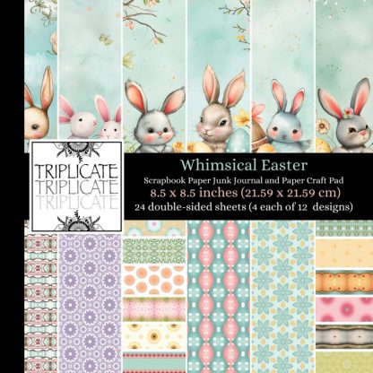 Whimsical Easter Scrapbook Paper Junk Journal and Paper Craft Pad: 24 double-sided matte pages of 8.5 x 8.5 inch 60lb (90gsm) decorative craft paper featuring 12 background designs (4 of each design)