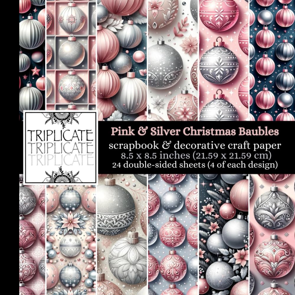 Pink and Silver Christmas Baubles Scrapbook and Decorative Craft Paper: 24 double-sided matte sheets of 8.5 x 8.5 inch 90gsm paper (4 each of 12 festive designs)