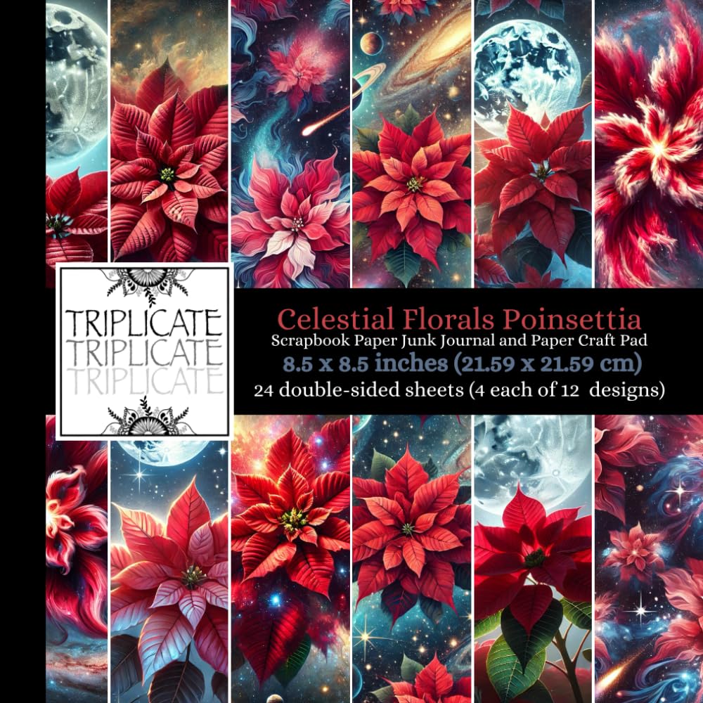 Celestial Florals Poinsettia Scrapbook Paper Pad: 12 Unique Celestial Poinsettia Designs for Scrapbooking, Card Making, and Journaling | 24 Double-Sided Matte Pages, 8.5 x 8.5 inch, 60 lb Paper