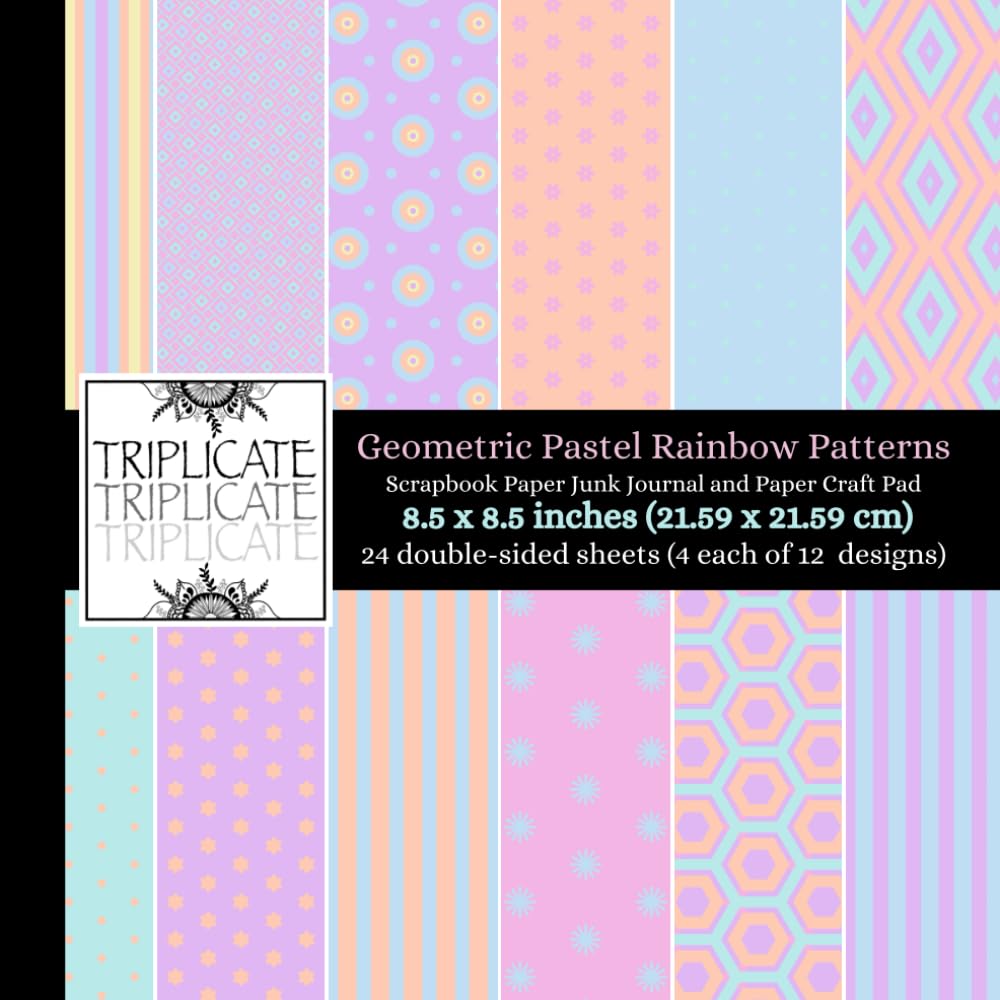 Geometric Pastel Rainbow Patterns Scrapbook Paper, Junk Journal and Paper Craft Pad: 24 double-sided matte pages of 8.5 x 8.5 inch 60lb (90gsm) ... of 12 background designs (4 of each design)