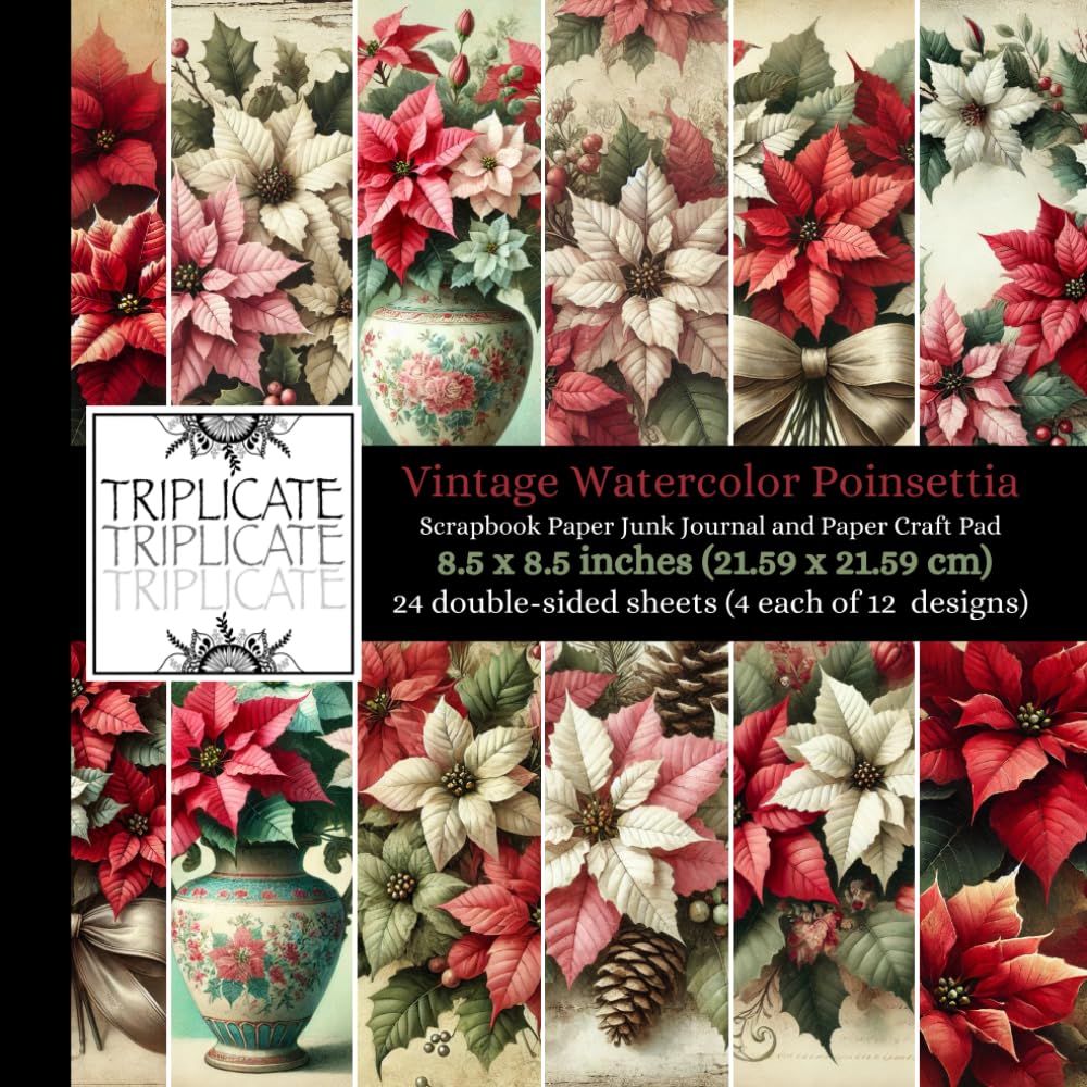 Vintage Watercolor Poinsettia Scrapbook Paper Pad: 12 Unique Vintage Watercolor Poinsettia Designs | 24 Double-Sided 8.5”x8.5” Pages | Perfect for Scrapbooking, Card Making, and Journaling