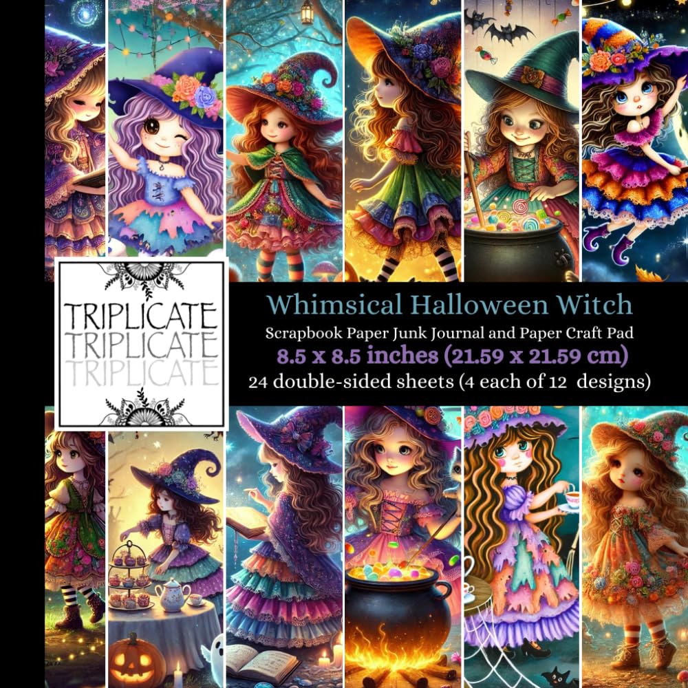 Whimsical Halloween Witch Scrapbook Paper Pad: 12 Unique Cute Whimsical Halloween Witch-Themed Double-Sided Decorative Designs for Scrapbooking, Card Making, Junk Journaling, and Crafting