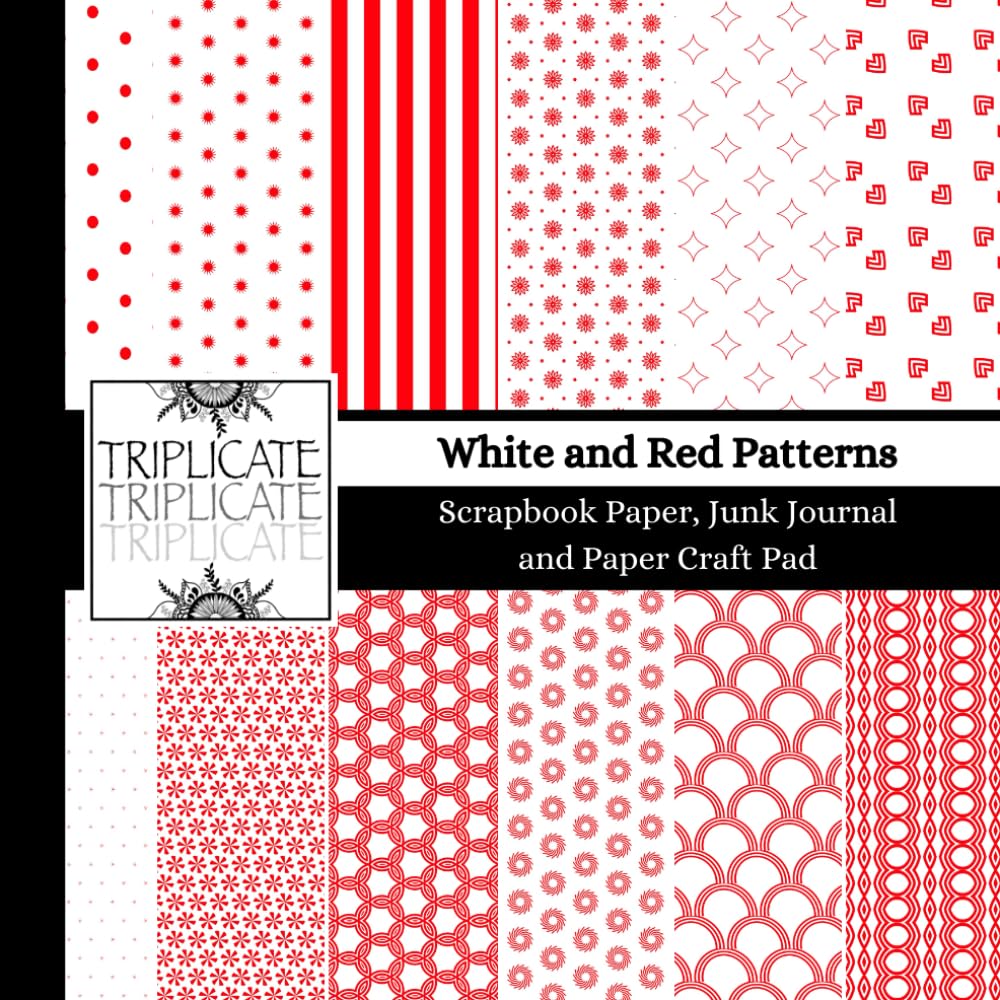 White and Red Patterns Scrapbook Paper, Junk Journal and Paper Craft Pad: 24 double-sided matte pages of 8.5 x 8.5 inch 60lb (90gsm) decorative craft paper of 12 background designs (4 of each design)